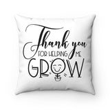 Home decor - Helping Grow | Cushion Cover | Teacher gift | Teacher pillow